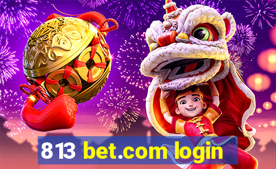 813 bet.com login